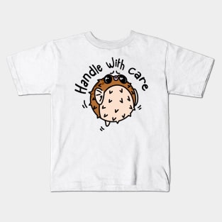 Handle with care Kids T-Shirt